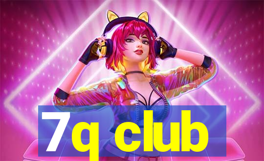 7q club